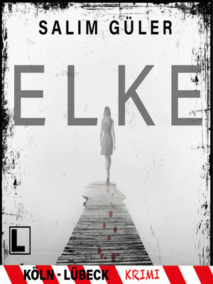 cover image of Elke--Tatort Köln, Band 10 (ungekürzt)